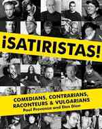 Satiristas : Comedians, Contrarians, Raconteurs & Vulgarians （1ST）