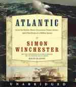 Atlantic (13-Volume Set) : Great Sea Battles, Heroic Discoveries, Titanic Storms, and a Vast Ocean of a Million Stories （Unabridged）