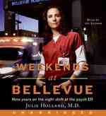 Weekends at Bellevue (9-Volume Set) : Nine Years on the Night Shift at the Psych ERr （1 UNA）