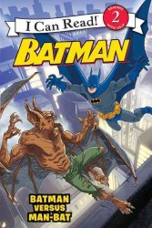 Batman Versus Man-Bat : Batman Versus Man-Bat (I Can Read. Level 2)
