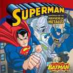 Superman : Superman and the Mayhem of Metallo (Superman Classic)