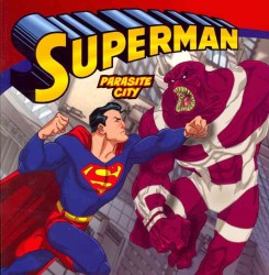 Superman : Parasite City (Superman Classic) （Reprint）