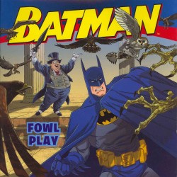 Fowl Play (Batman Classic)