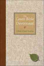 The Green Bible Devotional : A Book of Daily Readings