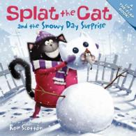Splat the Cat and the Snowy Day Surprise