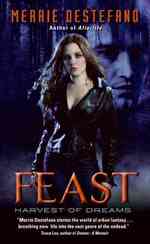 Feast : Harvest of Dreams