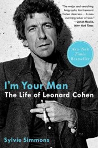 I'm Your Man : The Life of Leonard Cohen