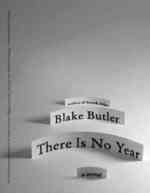 There Is No Year : A Novel