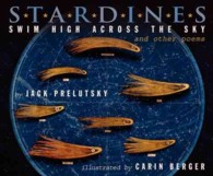 Stardines Swim High Across the Sky and Other Poems