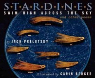 Stardines Swim High Across the Sky : And Other Poems