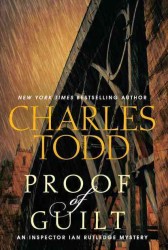 Proof of Guilt (Ian Rutledge Mysteries)