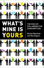 『シェア　〈共有〉からビジネスを生みだす新戦略』(原書)<br>What's Mine Is Yours : The Rise of Collaborative Consumption (OME B-FORMAT)
