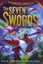 The Seven Swords (Otherworld Chronicles)