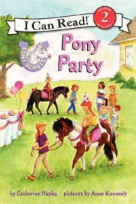 Pony Scouts : Pony Party (I Can Read. Level 2)