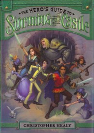The Hero's Guide to Storming the Castle (Hero's Guide)