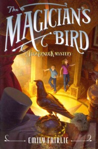 The Magician's Bird (Tuckernuck Mystery)
