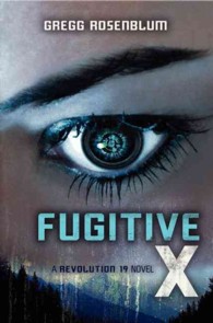 Fugitive X (Revolution 19)