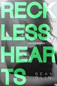 Reckless Hearts (Wicked Games)