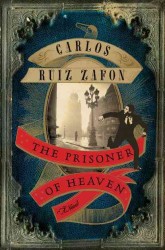 The Prisoner of Heaven : A Novel （1ST）