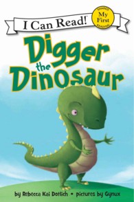 Digger the Dinosaur -- Hardback