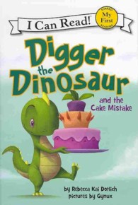 Digger the Dinosaur and the Cake Mistake