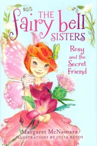 Rosy and the Secret Friend (Fairy Bell Sisters)