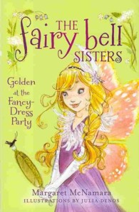 Golden at the Fancy-Dress Party (Fairy Bell Sisters)