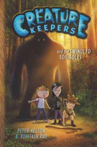 Creature Keepers and the Swindled Soil-Soles (Creature Keepers)