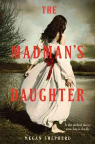 The Madman's Daughter (OME) （INTERNATIONAL）