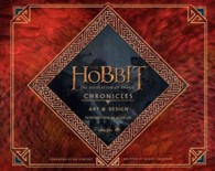 The Hobbit : The Desolation of Smaug Chronicles Iii: Art and Design, the