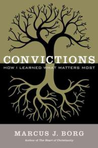 Convictions : How I Learned What Matters Most