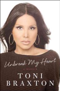 Unbreak My Heart : A Memoir