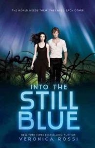 Into the Still Blue ( Under the Never Sky 3 )( OME )