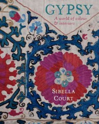 Gypsy : A World of Colour & Interiors