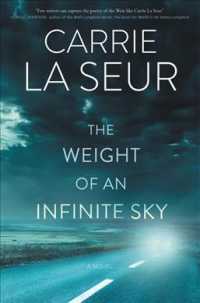 The Weight of an Infinite Sky : A Novel