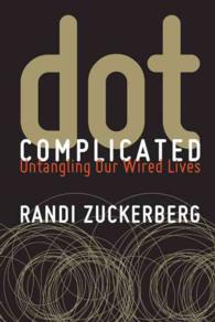 Dot Complicated : Untangling Our Wired Lives (OME C-FORMAT)