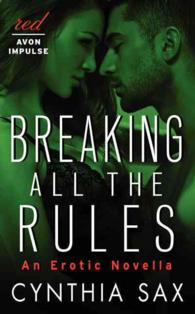 Breaking All the Rules : An Erotic Novella