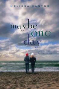 Maybe One Day ( OME )