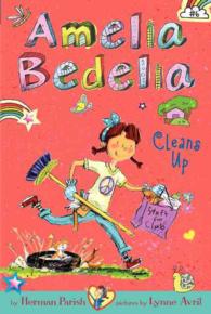 Amelia Bedelia Cleans Up (Amelia Bedelia Chapter Books)