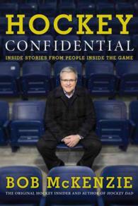 Hockey Confidential : Inside Stories from People inside the Game