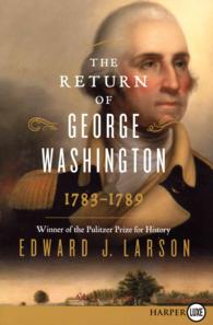 The Return of George Washington : 1783-1789 （LGR）