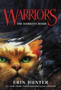 エリン・ハンタ－著『ウォ－リア－ズ6　ファイヤハ－トの旅立ち』（原書）<br>Warriors #6 : The Darkest Hour (Warriors)