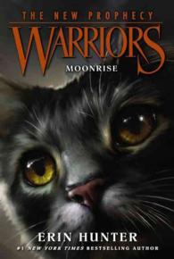 エリン・ハンター著『月明り　(ウォ－リア－ズ２) 2 』（原書）<br>Warriors : The New Prophecy #2: Moonrise (Warriors: the New Prophecy)