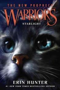 エリン・ハンター著『星の光　(ウォ－リア－ズ２) 4 』（原書）<br>Warriors : The New Prophecy #4: Starlight (Warriors: the New Prophecy)