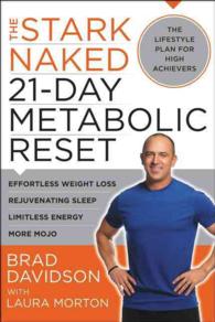 The Stark Naked 21-Day Metabolic Reset : Effortless Weight Loss, Rejuvenating Sleep, Limitless Energy, More Mojo