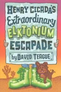 Henry Cicada's Extraordinary Elktonium Escapade