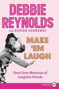 Make 'em Laugh Large Print : Short-term Memories of Longtime Friends