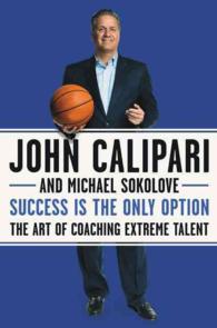 Success Is the Only Option : The Art of Coaching Extreme Talent