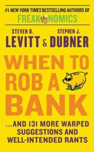 When to Rob a Bank : ...and 131 More Warped Suggestions and Well-intended Rants -- Paperback (English Language Edition)