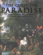 The Quest for Paradise : Visions of Heaven and Eternity in the World's Myths and Religions